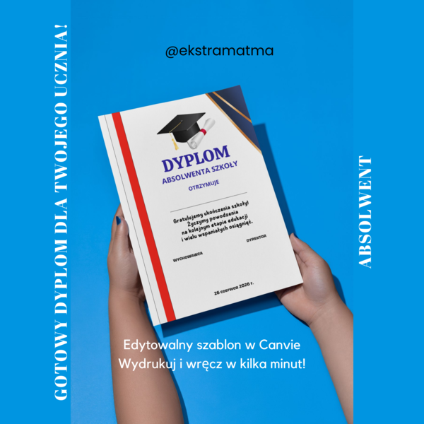 Dyplom absolwenta. Klasyczny. PDF do druku i link do szablonu Canvy Pro (nauczycielskiej).