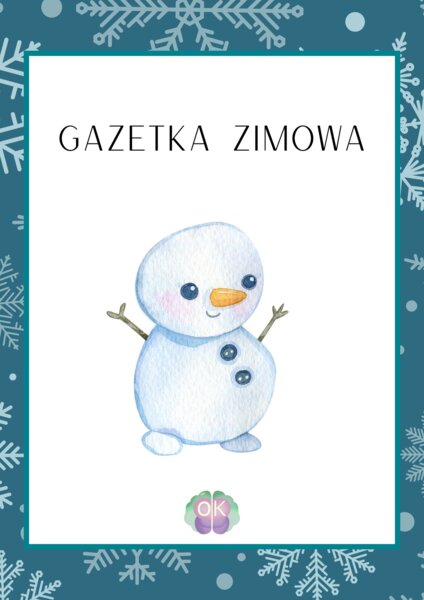 ❄️ Gazetka ZIMOWA – magia zimy w Twojej klasie lub przedszkolu! (55 stron )gazetka zimowa, dekoracja klasy, przedszkole, szkoła, tablica tematyczna, zima, ciekawostki o zimie, przysłowia, edukacja przedszkolna, zabawy zimowe, dzieci, pani zima, ptaki w k