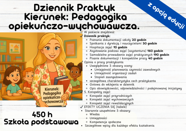 Dziennik Praktyk Pedagogika opiekuńczo-wychowawcza. 450 h Szkoła Podstawowa
