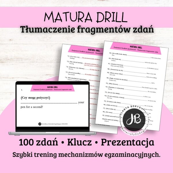 MATURA DRILL - Znajomość Środków Językowych - Tłumaczenie fragmentów zdań