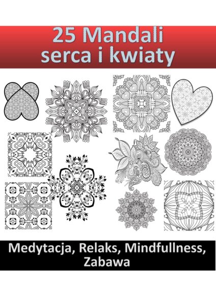 ❤??Walentynki. 25 Mandali - wzory serca i kwiaty