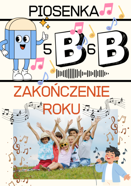 ODLOTOWA PIOSENKA NA ZAKOŃCZENIE ROKU  KLASY 5B -5B -5B