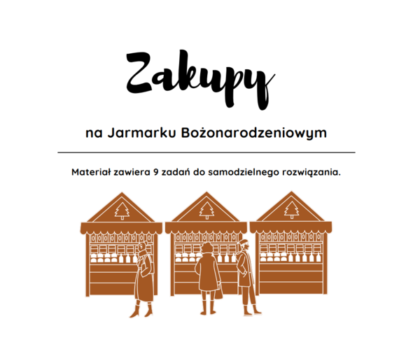 Zakupy na Jarmarku Bożonarodzeniowym 🙂 czyli dodawanie i odejmowanie ułamków dziesiętnych.