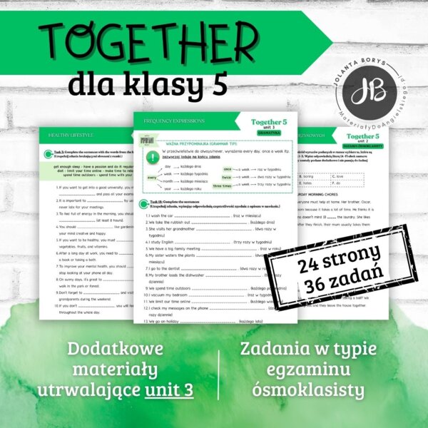 Together 5 Unit 3: My life – materiały dodatkowe: słownictwo, gramatyka, komunikacja, czytanie, egzamin ósmoklasisty – karty pracy, ćwiczenia