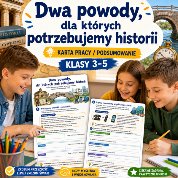 Dwa powody, dla których potrzebujemy historii