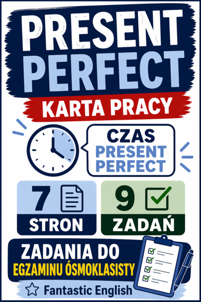 Karty pracy – Present Perfect | Klasy 7–8 | Język angielski
