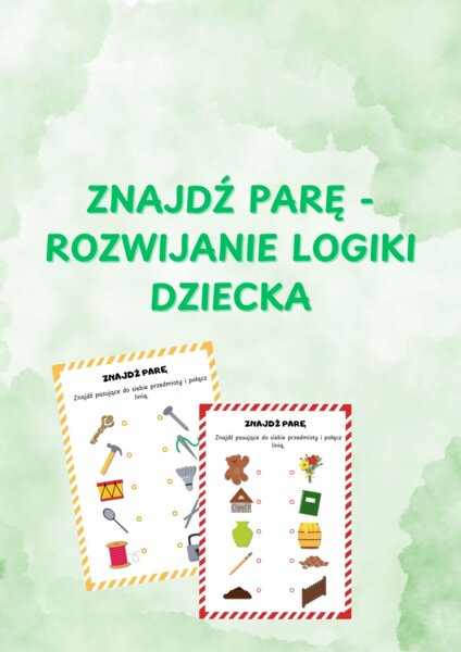 ZNAJDŹ PARĘ - ROZWIJANIE LOGIKI DZIECKA