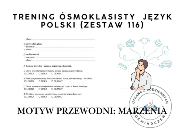 Trening ósmoklasisty – język polski (zestaw 116).  Motyw przewodni: MARZENIA