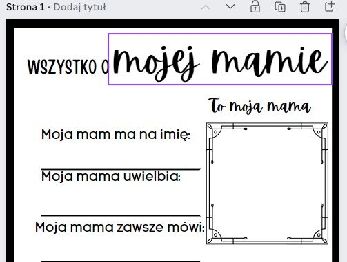 Moja mama - Karty pracy na dzień mamy dla uczniów klas 1-3 i przedszkolaków