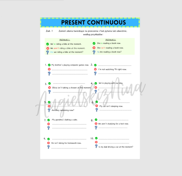 Present Continuous – przekształcanie zdań – karta pracy – ćwiczenia dla początkujących – egzamin ósmoklasisty – zdania twierdzące – przeczenia – pytania – kl. 4,5 - A2