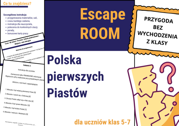Scenariusz Escape room- Polska pierwszych Piastów, KARTY PRACY, klasa pełna zagadek