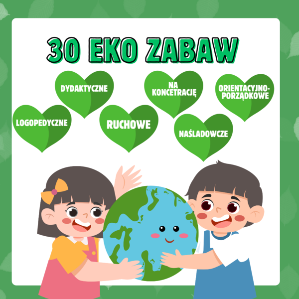 30 ekozabaw na Dzień Ziemi i nie tylko