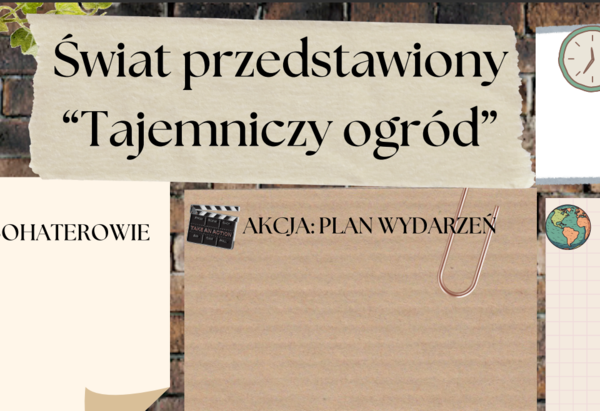 Tajemniczy ogród - świat przedstawiony