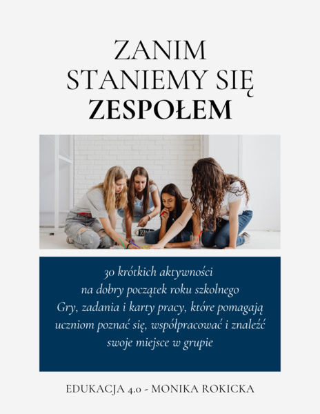 Zanim staniemy się zespołem - aktywności integrujące grupę