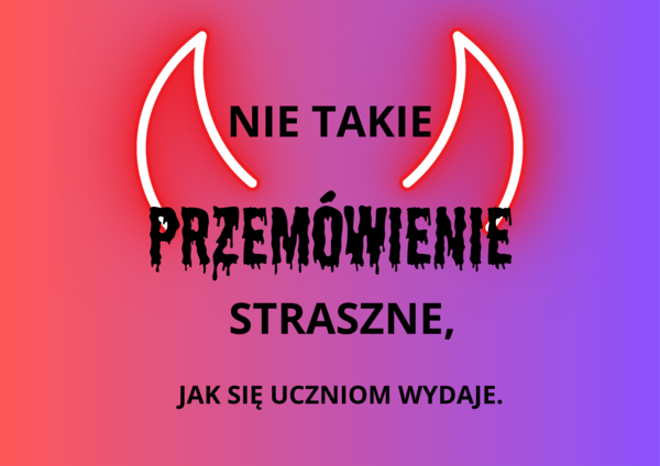 "Nie takie przemówienie straszne, jak się uczniom wydaje"-ćwiczenia redakcyjne.