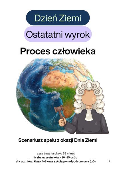 Proces człowieka , ostatni wyrok, sąd scenariusz Dzień Ziemii