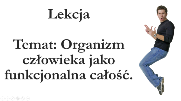 klasa 7 - Organizm człowieka jako funkcjonalna całość - prezentacja