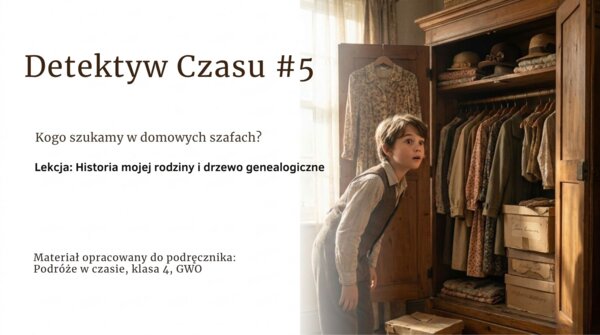 Historia 4 - Moja rodzina - rozdział 5-  GWO 26/27