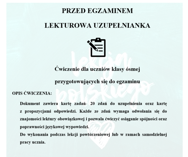 PRZED EGZAMINEM ÓSMOKLASISTY- LEKTUROWA UZUPEŁNIANKA