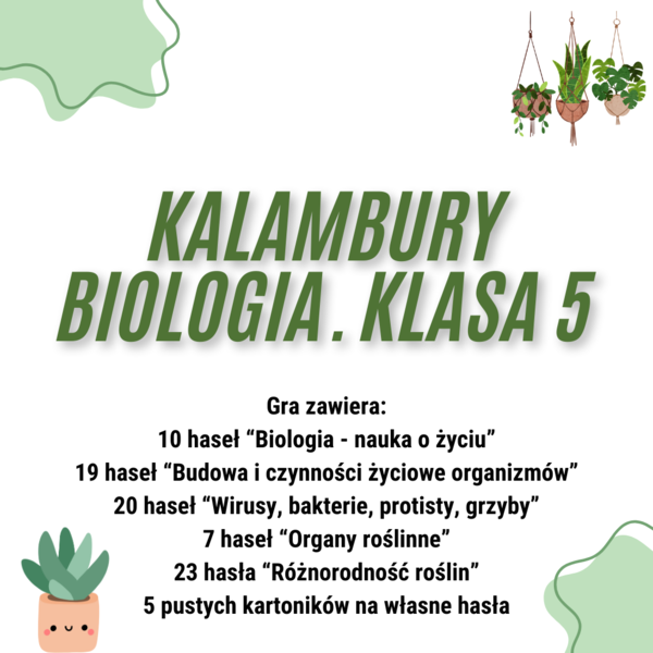 Biologia. Klasa 5. Kalambury. Gra edukacyjna. 79 haseł/pojęć pochodzących z każdego działu.