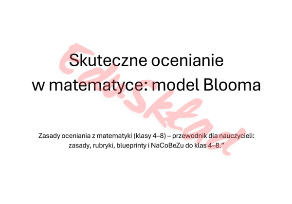 Skuteczne ocenianie w matematyce: model Blooma
