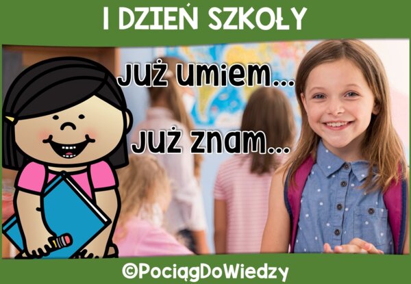 1 Dzień Szkoły - Już umiem, już znam