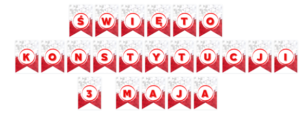 Święto Konstytucji 3 Maja / napis / girlanda / gazetka / dekoracja