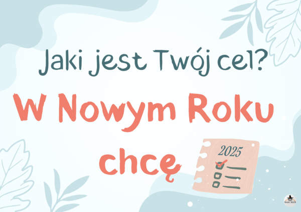 Jaki jest Twój cel na 2025? GAZETKA Nowy Rok
