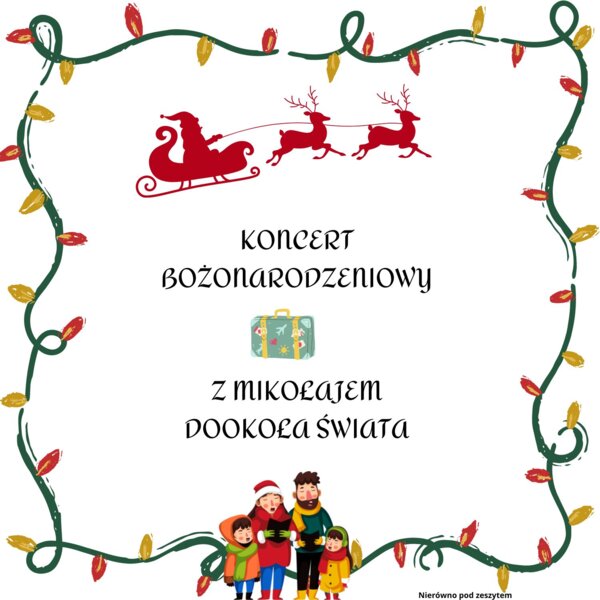Scenariusz Koncertu Bożonarodzeniowego "Z Mikołajem dookoła świata"