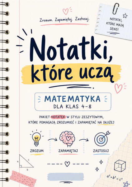 „Notatki, które uczą” – matematyka uporządkowana krok po kroku