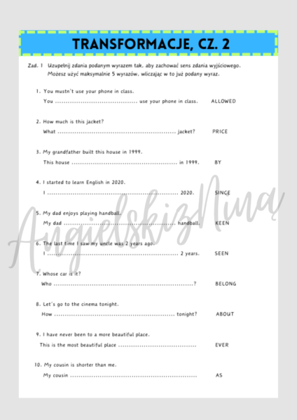 TRANSFORMACJE - cz. 2 - karta pracy - gramatyka - zadanie - ćwiczenie - do wydrukowania - luki - angielski - powtórka - egzamin ósmoklasisty - matura