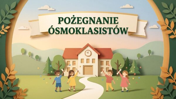 Pożegnanie ósmoklasistów – prezentacja na zakończenie szkoły podstawowej