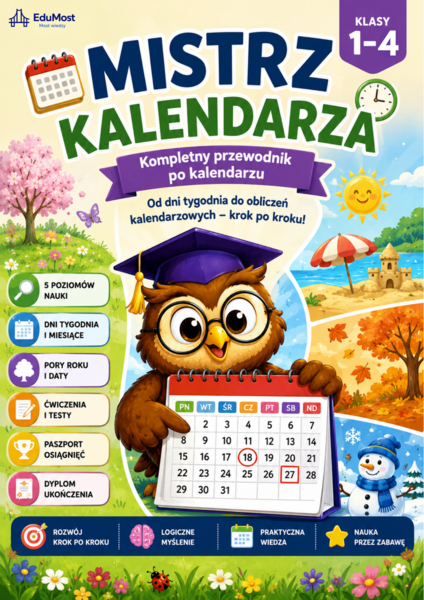 MISTRZ KALENDARZA — przewodnik po kalendarzu kl. 1–4 + klucz dla rodzica