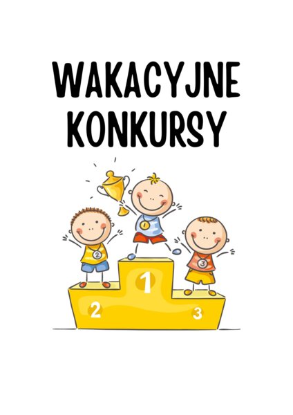 Wakacyjne konkursy – inspiracja dla wychowawców – „Lato w mieście”, „Kolonie letnie”