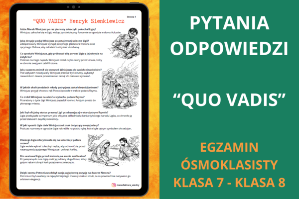 Pytania i odpowiedzi – Quo vadis Henryk Sienkiewicz | powtórka, notatka, język polski, egzamin ósmoklasisty, klasa 7–8