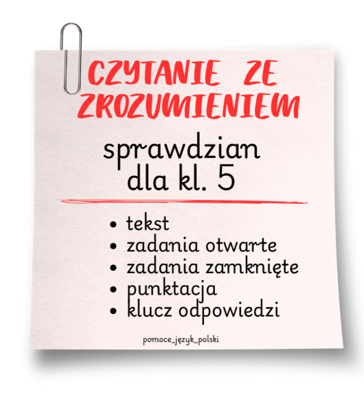 czytanie ze zrozumieniem - sprawdzian - klasa 5