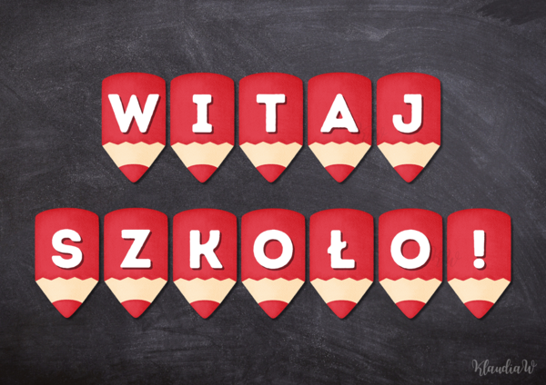 WITAJ SZKOŁO! - NAPIS
