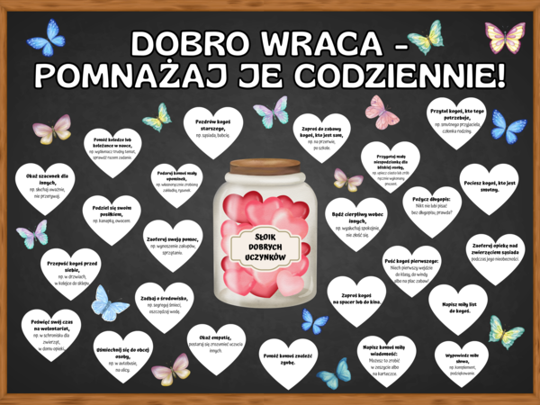 DZIEŃ DOBRYCH UCZYNKÓW - "DOBRO WRACA - POMNAŻAJ JE CODZIENNIE!"