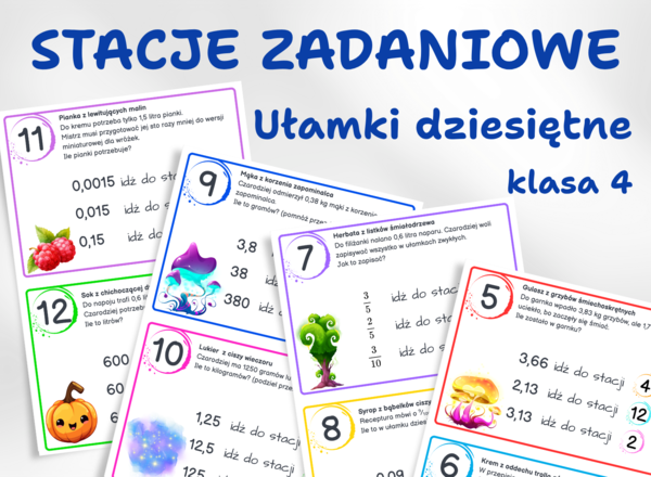 STACJE ZADANIOWE - Kuchnia Czarodzieja, klasa 4, ułamki dziesiętne