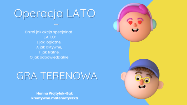 Gra terenowa - Operacja LATO. Wakacyjna misja: BEZPIECZEŃSTWO dla klas .4–8.