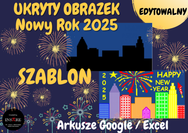 Szablon Nowy Rok 2025. Stwórz własne pytania – z dowolnego przedmiotu. UKRYTY OBRAZEK w Arkuszach Google, Excelu.