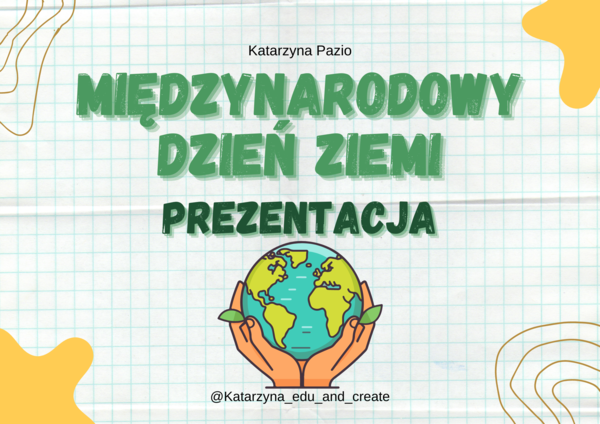 Międzynarodowy Dzień Ziemi - prezentacja