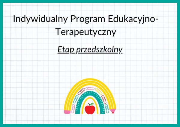 Indywidualny Program Edukacyjno- Terapeutyczny