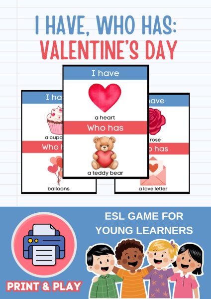 I HAVE... WHO HAS...? - VALENTINE'S DAY | Gra Ja mam, Kto ma w języku angielskim do ćwiczenia słownictwa (WALENTYNKI) ESL (A1)