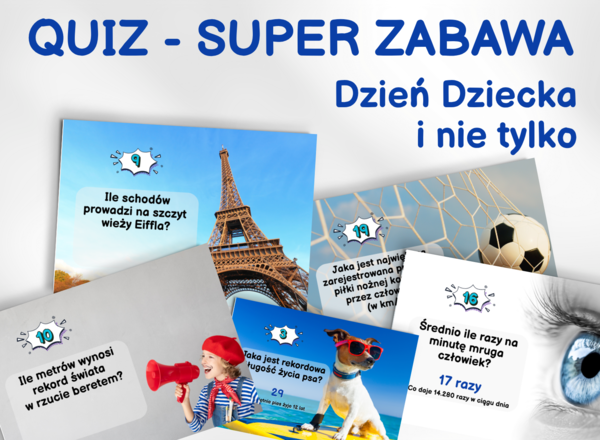 QUIZ na DZIEŃ DZIECKA i nie tylko, koniec roku, wakacje, początek roku, przed przerwą, zastępstwo, zabawa, luźna lekcja, klasa 1, 2, 3, 4, 5, 6, 7, 8