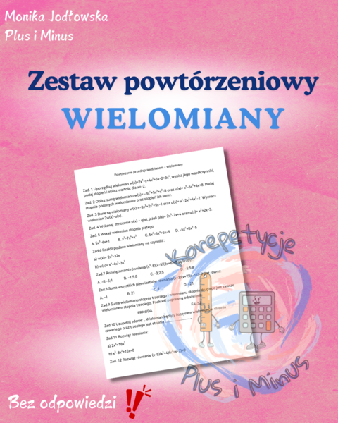 Wielomiany - powtórzenie przed sprawdzianem