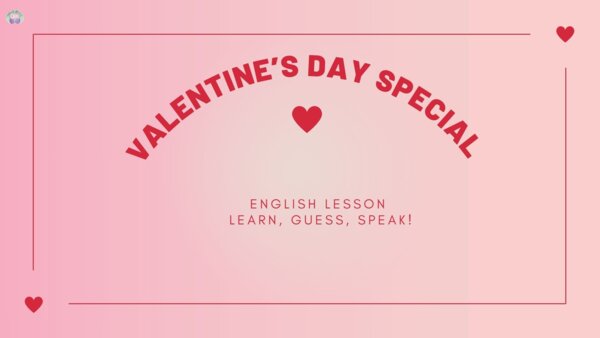 ❤️ Valentine’s Day Special – Idioms & Speaking (A2)