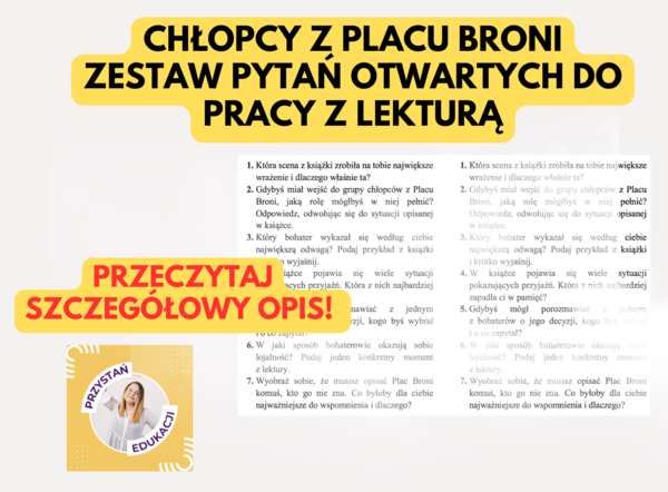 Chłopcy z  Placu Broni – zestaw pytań otwartych do pracy z lekturą #chłopcyzulicypawła
