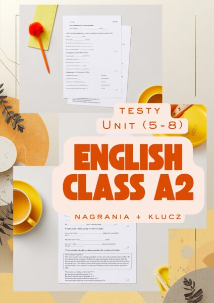 MEGA PAKIET: Testy English Class A2 (Unity 5-8) | Semestr II | Nagrania + Klucze