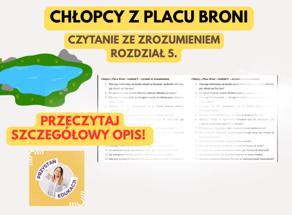 📚 „Chłopcy z Placu Broni” – rozdział 5 – czytanie ze zrozumieniem + klucz odpowiedzi